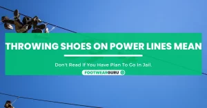 throwing shoes on power lines mean