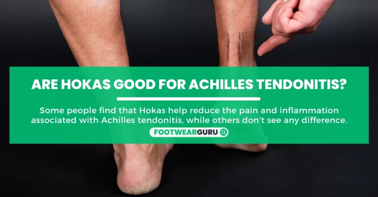 Are Hokas Good For Achilles Tendonitis?